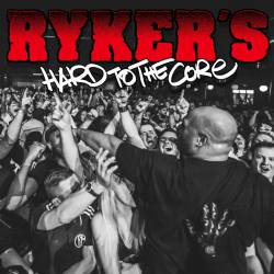 Ryker's : Hard to the Core